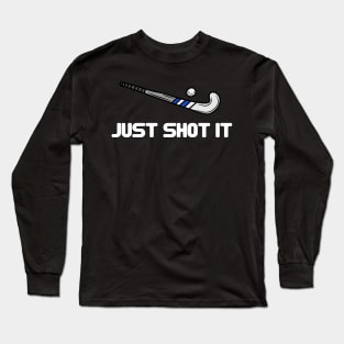 Just Shot It Long Sleeve T-Shirt